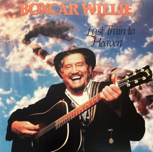 Boxcar Willie - Last Train to Heaven LP Vinyl Record from 1982, Oliphant Backdrop #135